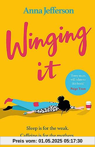 Winging It: The hilarious and relatable read for all mums