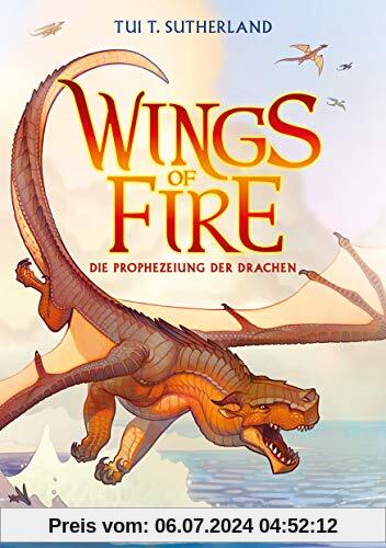 Wings of Fire 1: Die Prophezeiung der Drachen - Die NY-Times Bestseller Drachen-Saga