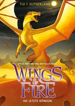 Die letzte Königin / Wings of Fire Bd.5 von Adrian Verlag