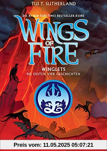 Wings of Fire - Winglets: Die ersten vier Geschichten Wings of Fire - Winglets: Die ersten vier Geschichten