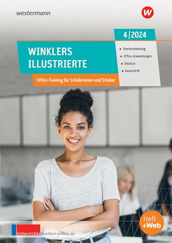 Winklers Illustrierte: Ausgabe April 4/2024 (Winklers Illustrierte: Textverarbeitung, Office-Anwendungen, Bürotechnik, Deutsch, Kurzschrift - Jahrgang 2024)