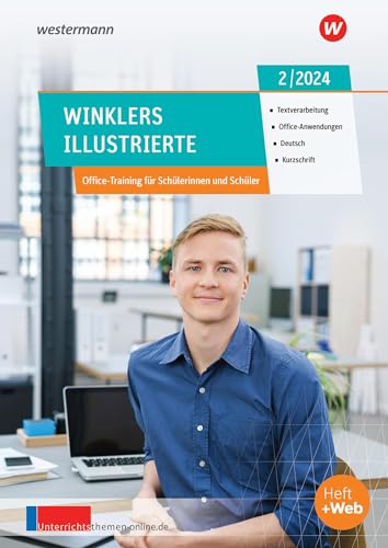 Winklers Illustrierte: Ausgabe Februar 2/2024 (Winklers Illustrierte: Textverarbeitung, Office-Anwendungen, Bürotechnik, Deutsch, Kurzschrift - Jahrgang 2024) von Westermann Berufliche Bildung