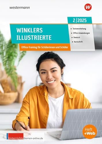 Winklers Illustrierte: Ausgabe Februar 2/2025 (Winklers Illustrierte: Textverarbeitung, Office-Anwendungen, Bürotechnik, Deutsch, Kurzschrift - Jahrgang 2025) von Westermann Berufliche Bildung