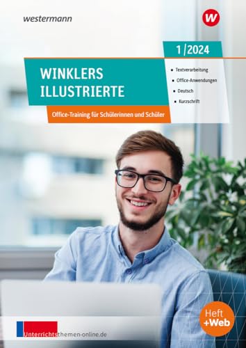 Winklers Illustrierte: Ausgabe Januar 1/2024 (Winklers Illustrierte: Textverarbeitung, Office-Anwendungen, Bürotechnik, Deutsch, Kurzschrift - Jahrgang 2024)
