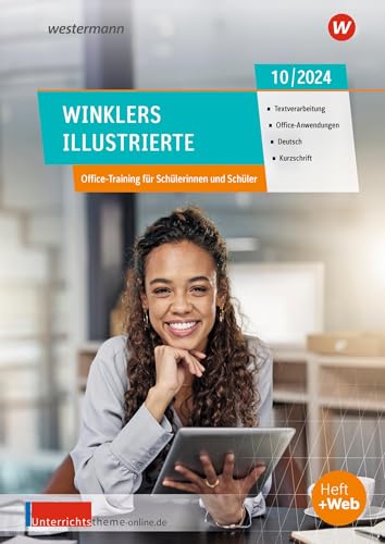 Winklers Illustrierte: Ausgabe Oktober 10/2024 (Winklers Illustrierte: Textverarbeitung, Office-Anwendungen, Bürotechnik, Deutsch, Kurzschrift - Jahrgang 2024) von Westermann Berufliche Bildung