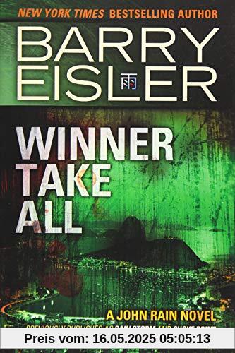 Winner Take All (Previously published as Rain Storm and Choke Point) (A John Rain Novel)