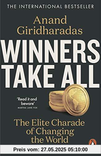 Winners Take All: The Elite Charade of Changing the World