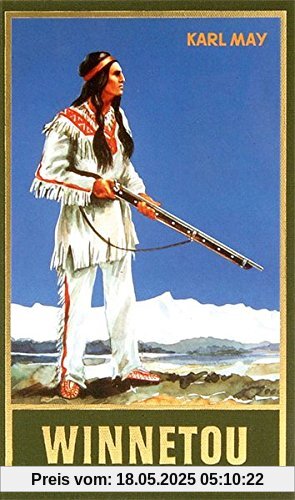 Winnetou. Erster Band: Reiseerzählung, Band 7 der Gesammelten Werke (Gesammelte Werke als Taschbücher) (Gesammelte Werke als Taschenbücher)