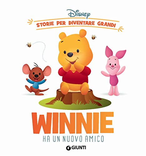 Winnie ha un nuovo amico. Storie per diventare grandi. Ediz. illustrata von Disney Libri