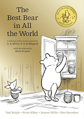 Winnie the Pooh: The Best Bear in all the World: Must-Have Official Sequel to the Beloved Children’s Classics by A.A.Milne von Egmont UK Limited