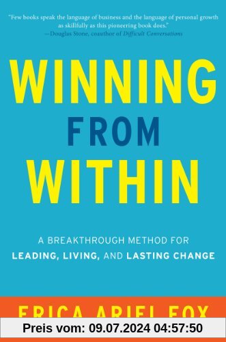 Winning from Within: A Breakthrough Method for Leading, Living, and Lasting Change