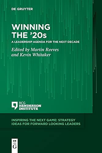 Winning the ’20s: A Leadership Agenda for the Next Decade (Inspiring the Next Game) von de Gruyter