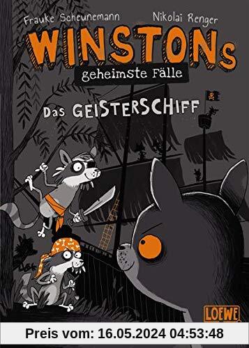 Winstons geheimste Fälle - Das Geisterschiff: Kinderbuch ab 10 Jahre - Präsentiert von Loewe Wow! - Wenn Lesen WOW! macht