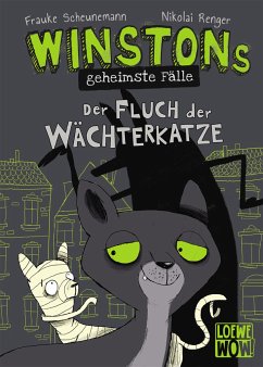 Winstons geheimste Fälle (Band 1) - Der Fluch der Wächterkatze von Loewe / Loewe Verlag
