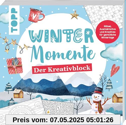 Winter-Momente. Der Kreativblock: Rätsel, Ausmalmotive und Kreatives für gemütliche Wintertage