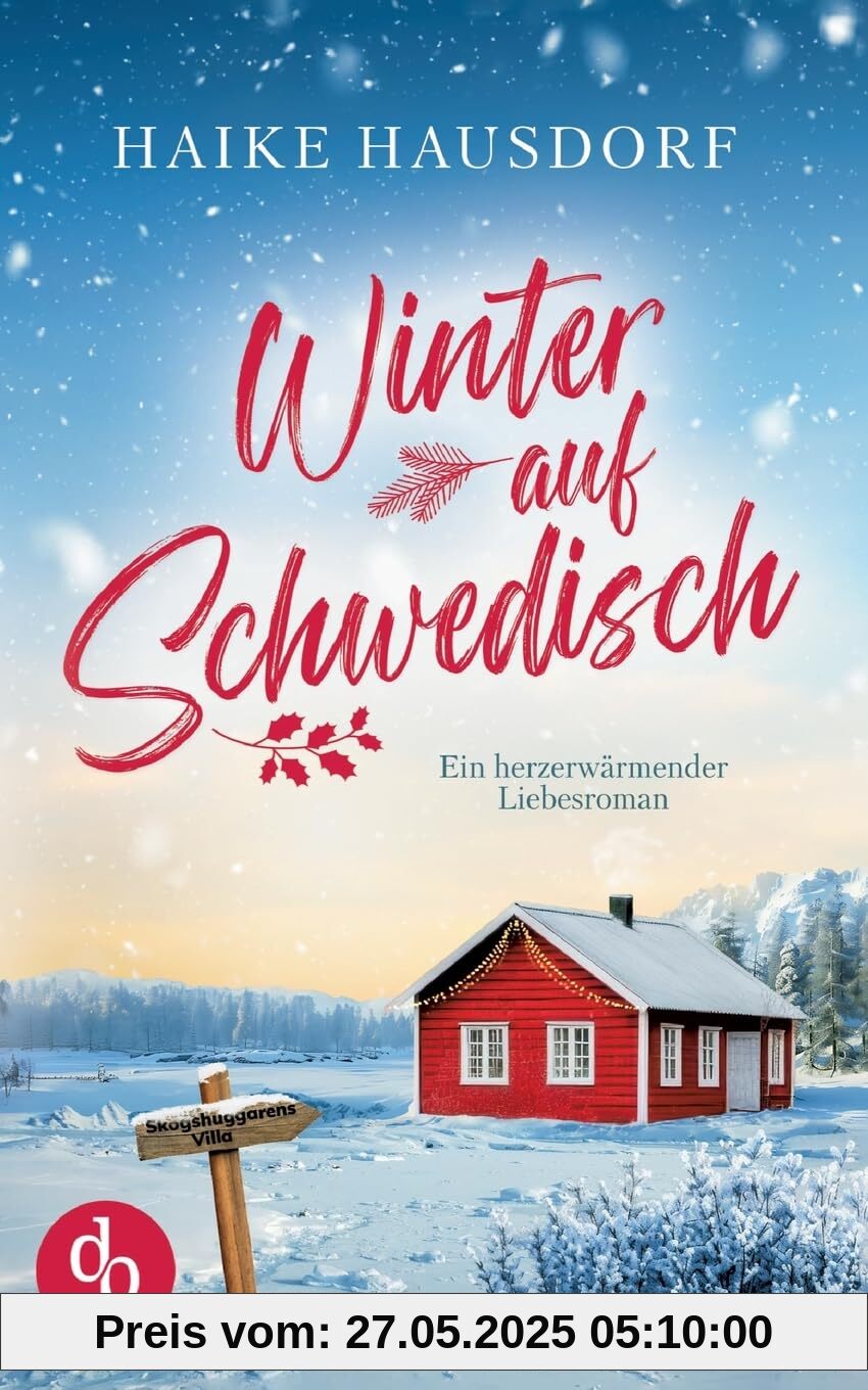 Winter auf Schwedisch: Ein herzerwärmender Liebesroman