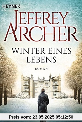 Winter eines Lebens: Die Clifton Saga 7 - Roman