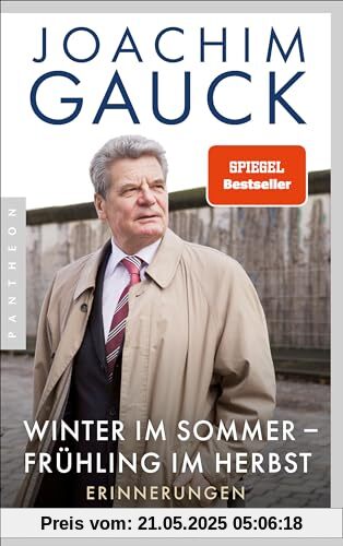 Winter im Sommer – Frühling im Herbst: Erinnerungen - Aktualisierte Ausgabe Winter im Sommer – Frühling im Herbst: Erinnerungen - Aktualisierte Ausgabe