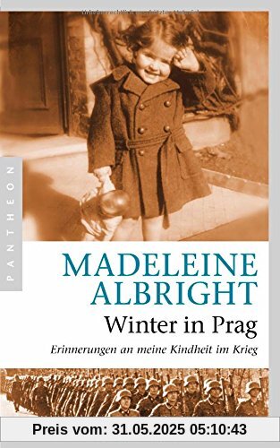 Winter in Prag: Erinnerungen an meine Kindheit im Krieg