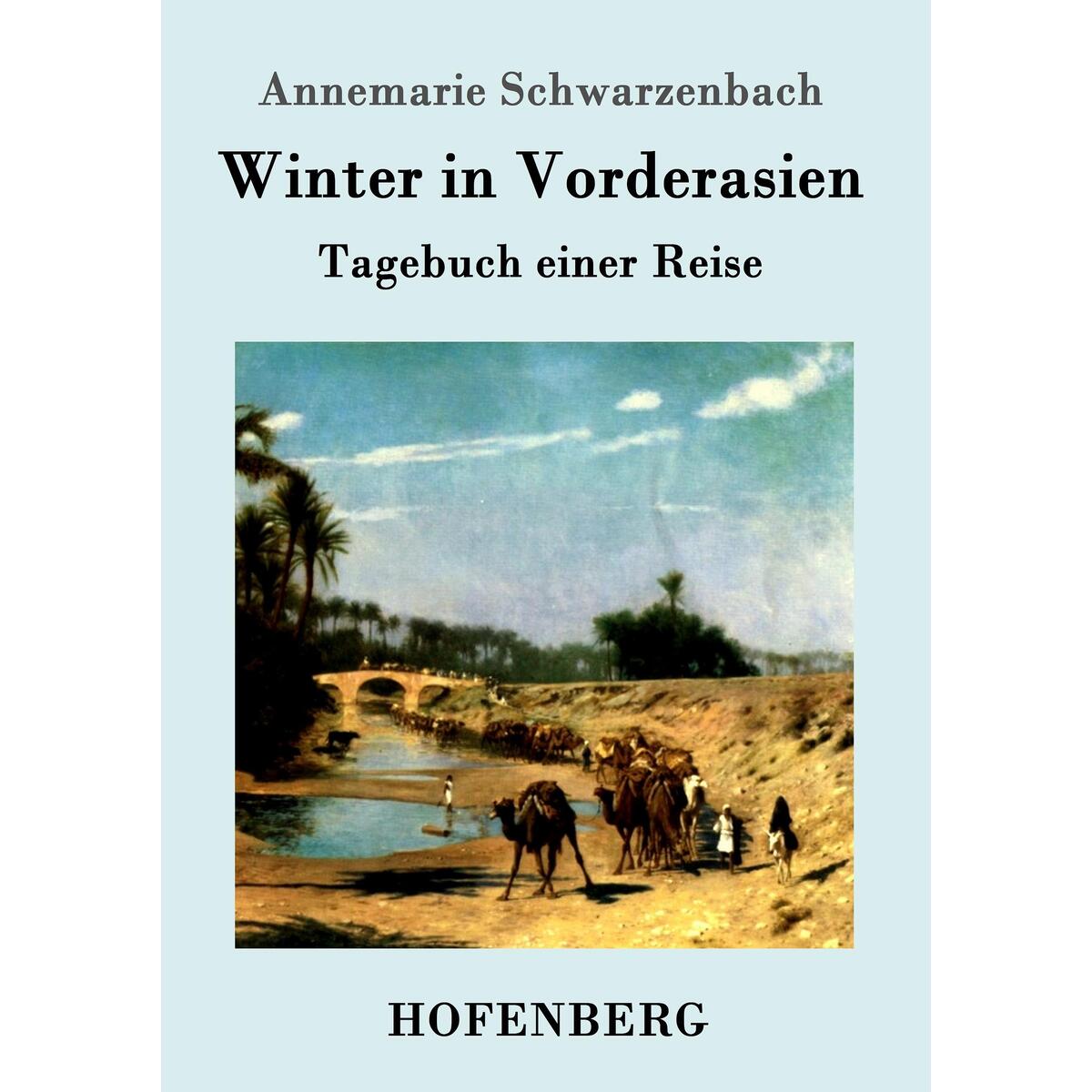 Winter in Vorderasien Winter in Vorderasien von Hofenberg