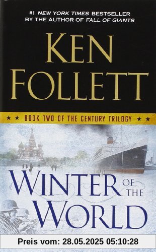 Winter of the World: Book Two of the Century Trilogy Winter of the World: Book Two of the Century Trilogy
