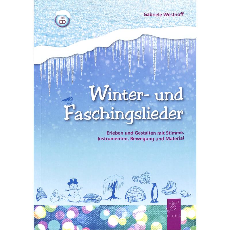 Winter und Faschingslieder Winter und Faschingslieder