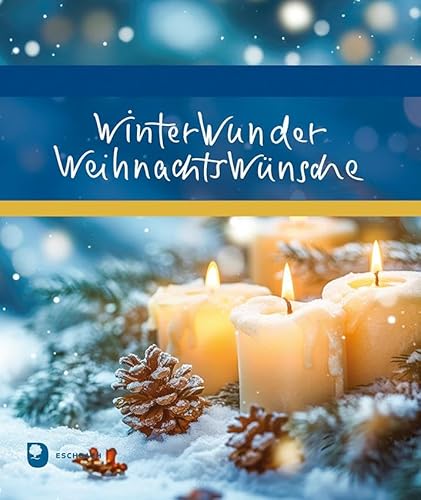 WinterWunderWeihnachtsWünsche (Eschbacher Geschenkheft) von Verlag am Eschbach