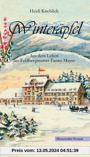 Winteräpfel: Aus dem Leben der Feldbergmutter Fanny Mayer