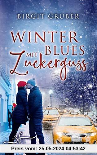 Winterblues mit Zuckerguss: Liebesroman