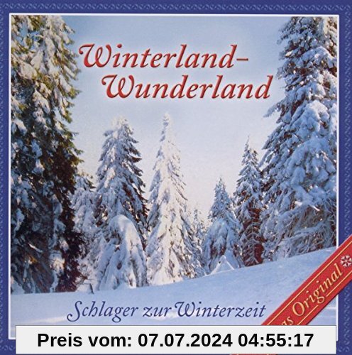 Winterland Wunderland: Schlager zur Winterzeit