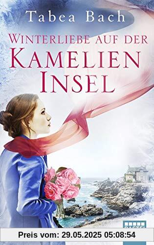 Winterliebe auf der Kamelien-Insel: Eine Geschichte aus der Bretagne Winterliebe auf der Kamelien-Insel: Eine Geschichte aus der Bretagne