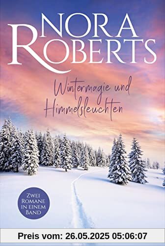 Wintermagie und Himmelsleuchten Wintermagie und Himmelsleuchten