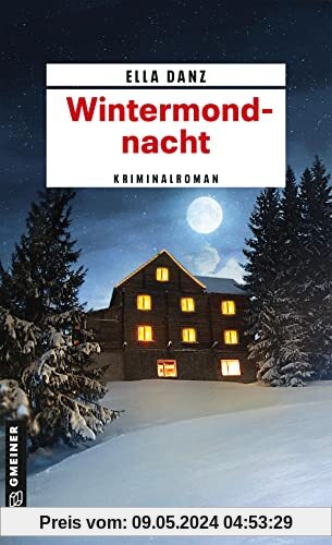 Wintermondnacht: Angermüllers 12. Fall (Hauptkommissar Georg Angermüller)