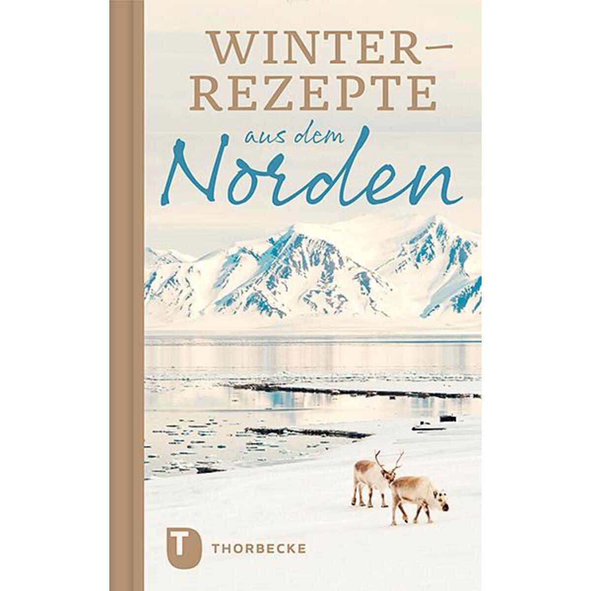 Winterrezepte aus dem Norden von Thorbecke Jan Verlag