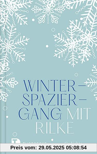 Winterspaziergang mit Rilke: Gedichte