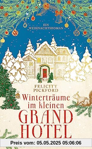 Winterträume im kleinen Grandhotel: Ein Weihnachtsroman (Charming Street, Band 3)