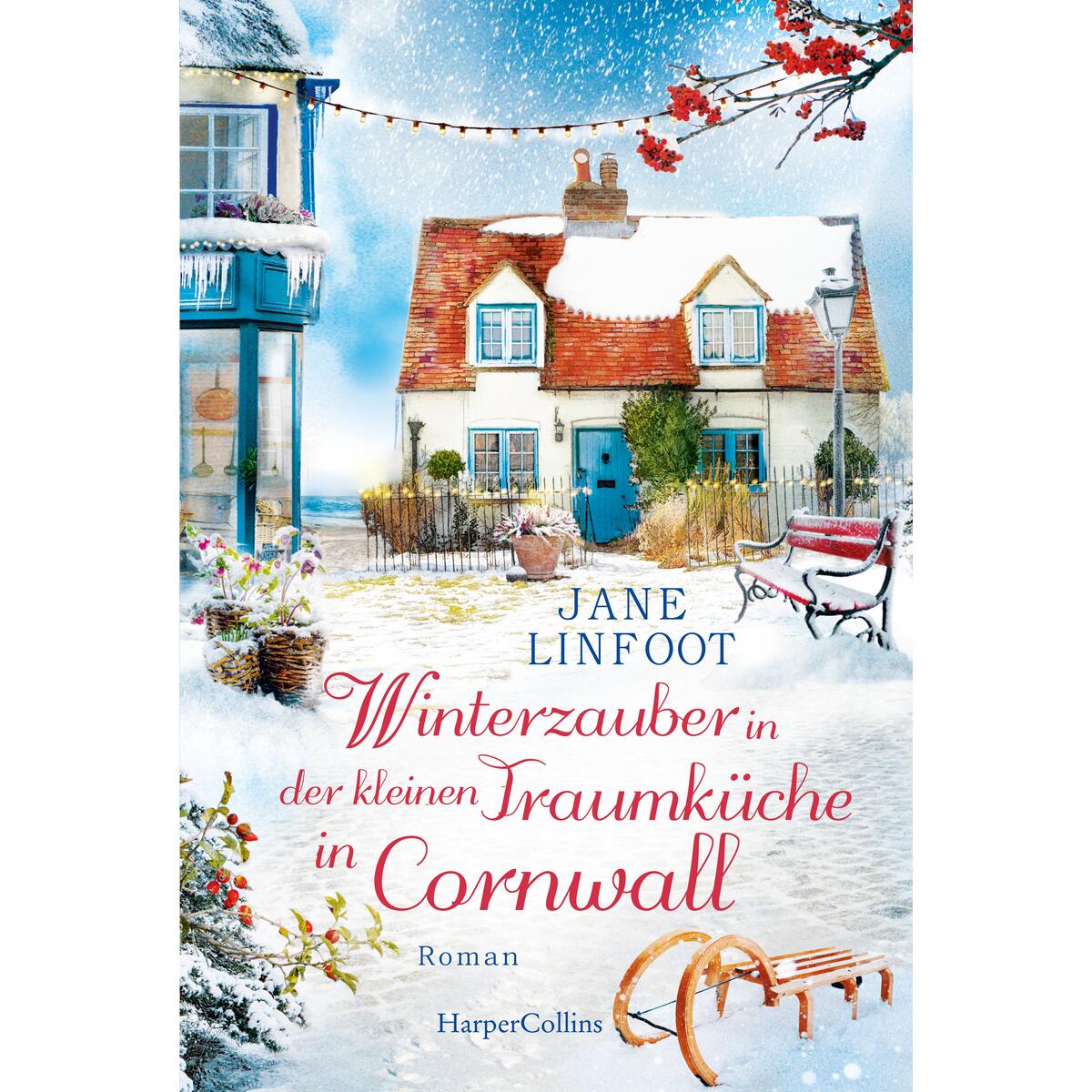 Winterzauber in der kleinen Traumküche in Cornwall Winterzauber in der kleinen Traumküche in Cornwall von HarperCollins Taschenbuch