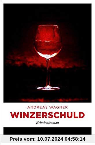 Winzerschuld: Kriminalroman (Kurt-Otto Hattemer)