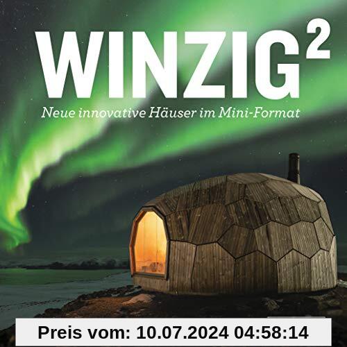 Winzig²: Neue innovative Häuser im Mini-Format