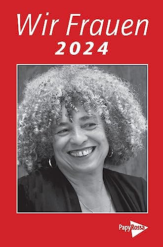 Wir Frauen 2024 - Taschenkalender: Taschenkalender mit flexiblem Einband von PapyRossa Verlag