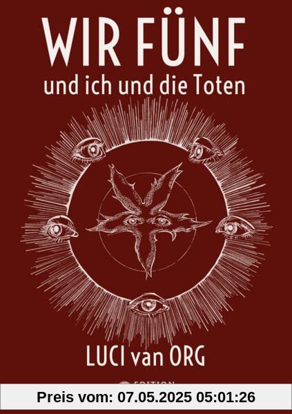 Wir Fünf und ich und die Toten Wir Fünf und ich und die Toten