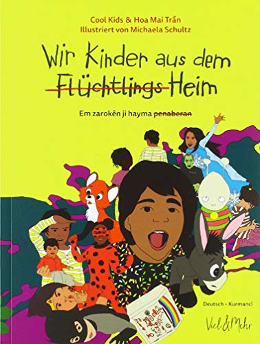 Wir Kinder aus dem (Flüchtlings)Heim: Deutsch - Kurmancî