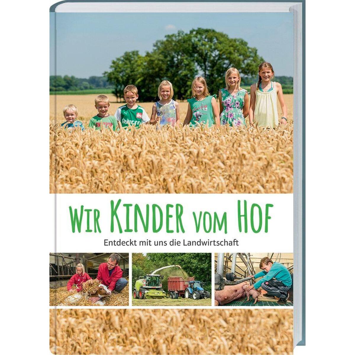 Wir Kinder vom Hof Wir Kinder vom Hof von Landwirtschaftsverlag