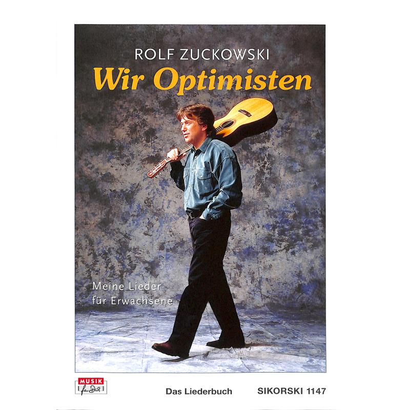 Wir Optimisten - meine Lieder für Erwachsene