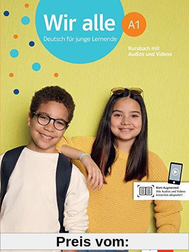 Wir alle A1: Deutsch für junge Lernende. Kursbuch mit Audios und Videos (Wir alle: Deutsch für junge Lernende)