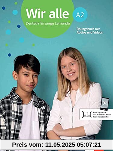 Wir alle A2: Deutsch für junge Lernende. Übungsbuch mit Audios und Videos (Wir alle: Deutsch für junge Lernende)
