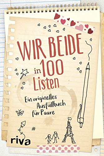 Wir beide in 100 Listen: Ein originelles Ausfüllbuch für Paare. Bucketlist für mehr Glück und Liebe in Beziehung und Ehe. Perfektes Geschenk zu Hochzeit, Valentinstag, Jahrestag