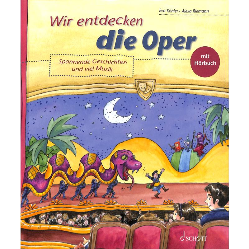 Wir entdecken die Oper Wir entdecken die Oper