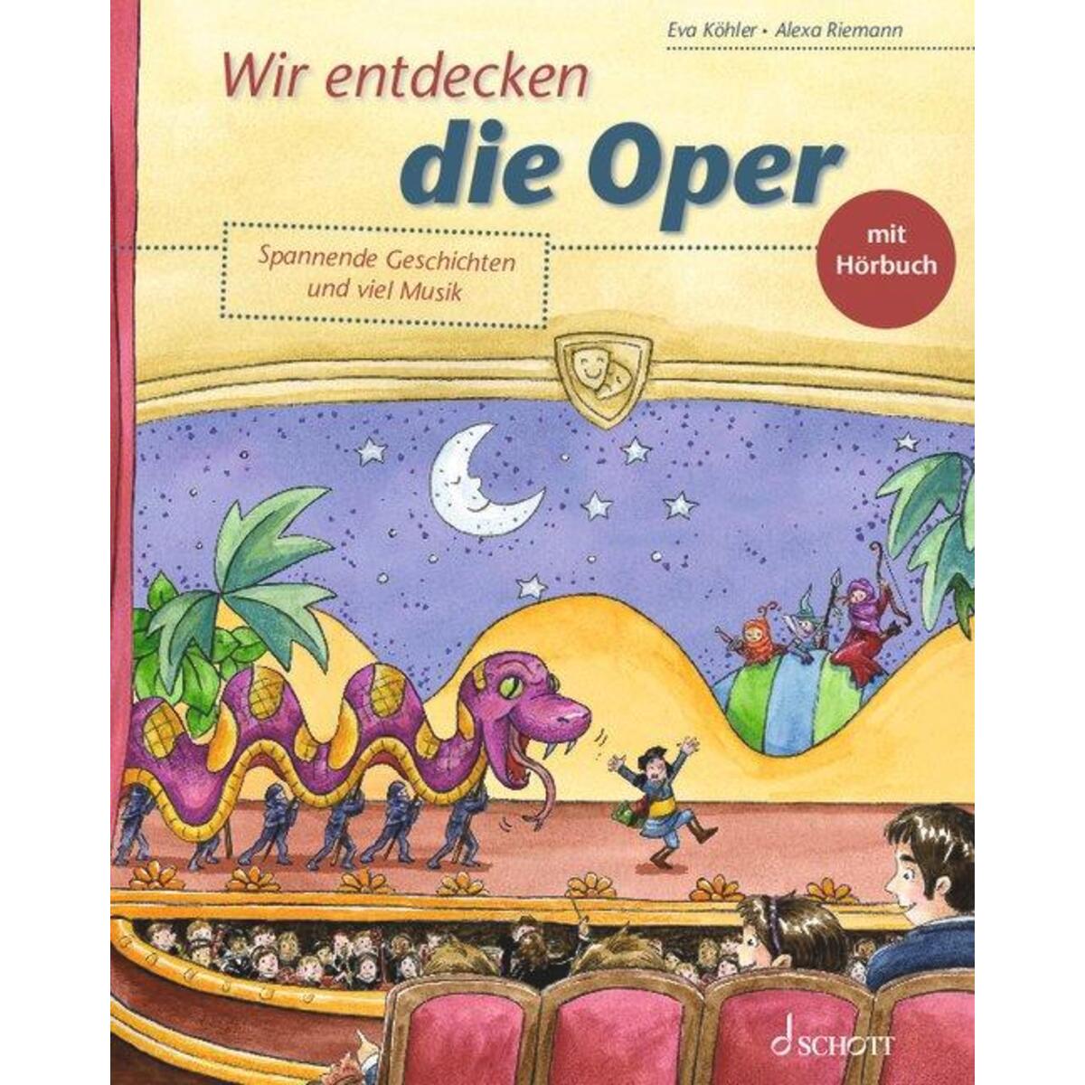 Wir entdecken die Oper Wir entdecken die Oper von Schott Music