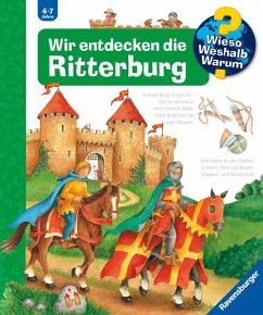 Wir entdecken die Ritterburg / Wieso? Weshalb? Warum? Bd.11 von Ravensburger Verlag